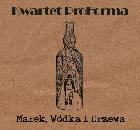 Kwartet Proforma: Marek Wódka i Drzewa [CD]