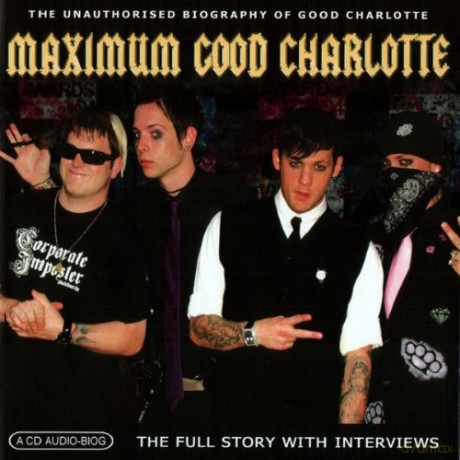 Good Charlotte: Maximum Good Charlotte [CD]