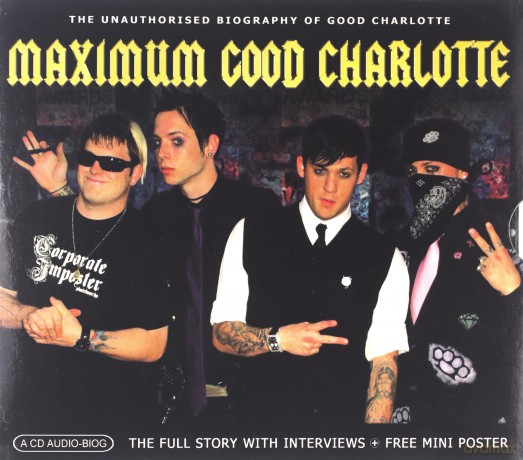 Good Charlotte: Maximum Good Charlotte [CD]