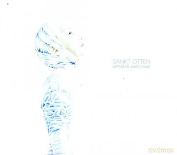 Sankt Otten: Messias Maschine [CD]
