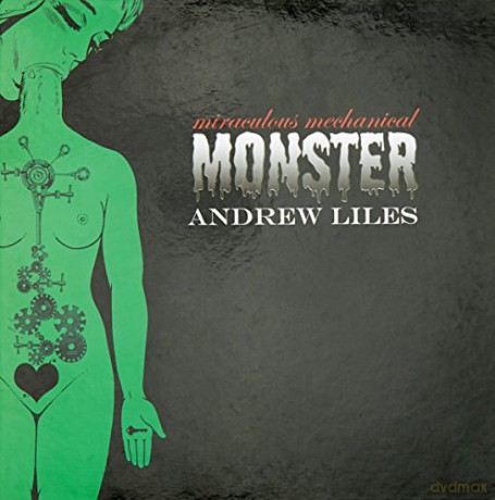 Andrew Liles: Miraculous Mechanical Monster [Winyl]