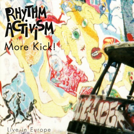 Rhythm Activism: More Kick! [CD]