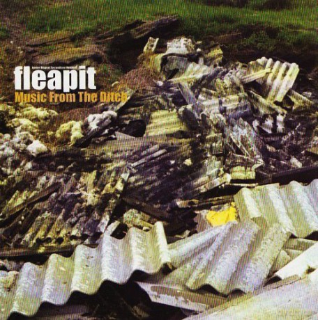 Fleapit: Music From The Ditch [CD]