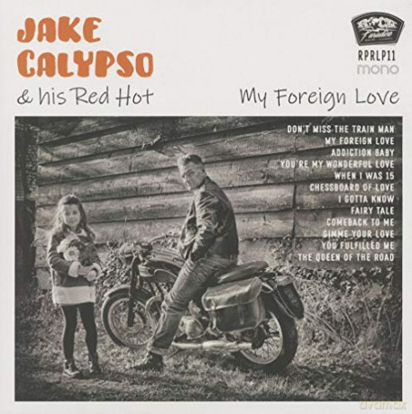 Jake Calypso And His Red Hot: My Foreign Love [Winyl]