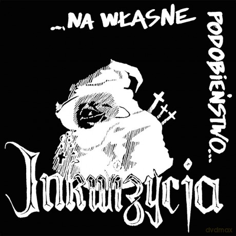 Inkwizycja: Na Własne Podobieństwo... [CD]