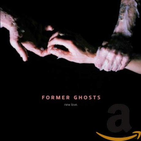 Former Ghosts: New Love [CD]
