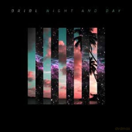 Oriol: Night And Day [CD]