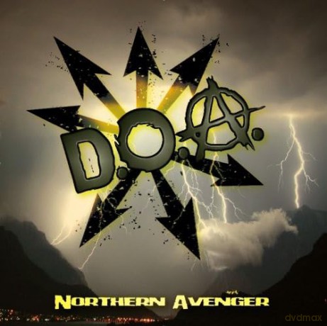 D.O.A.: Northern Avenger [CD]