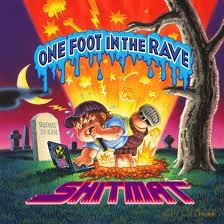 Shitmat: One Foot In The Rave [CD]