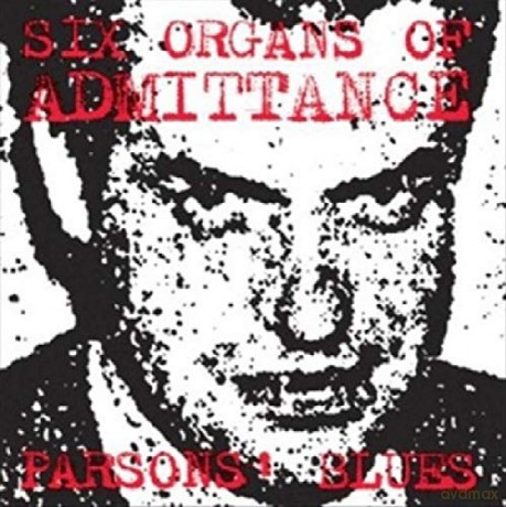 Six Organs Of Admittance: Parsons Blues [Winyl]
