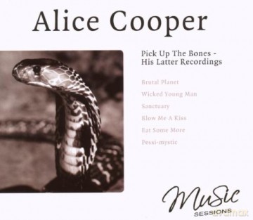 Alice Cooper: Pick Up The Bones - His Latter Recordings [CD]