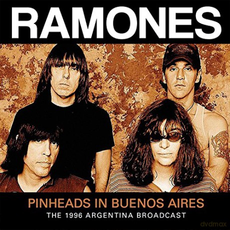 The Ramones: Pinheads In Buenos Aires [CD]