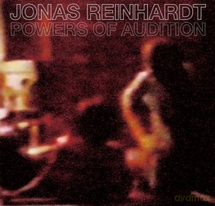 Jonas Reinhardt: Powers Of Audition [Winyl]