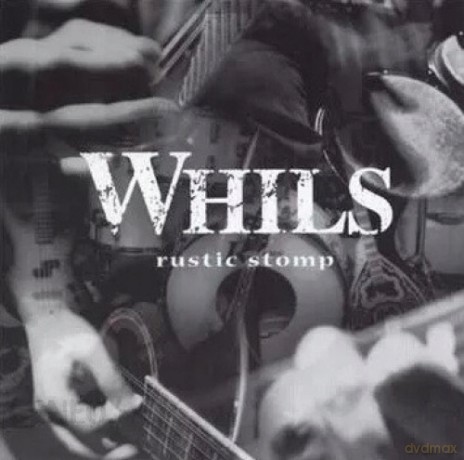 Whils: Rustic Stomp [CD]