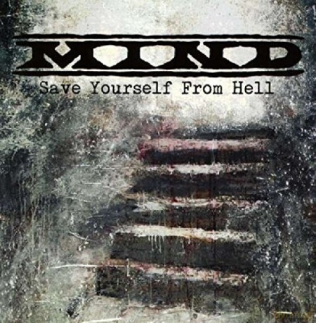 Mind: Save Yourself From Hell [CD]