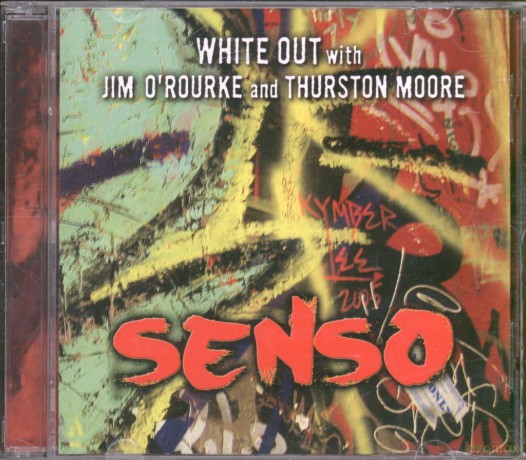 White Out With Jim O'rourke And Thurston Moore: Senso [CD]