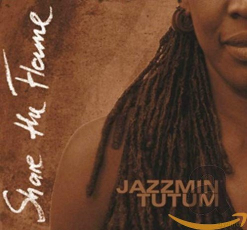 Jazzmin Tutum: Share The Flame [CD]