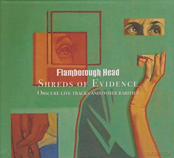 Flamborough Head: Shreds Of Evidence - Obscure Live Tracks And Other Rarities [CD]