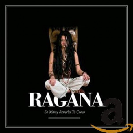 Ragana: So Many Reverbs To Cross [CD]
