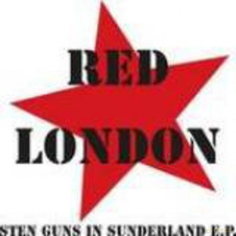 Red London: Sten Guns In Sunderland E.P. [Winyl]