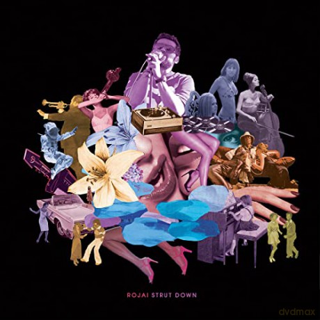 Rojai: Strut Down [CD]