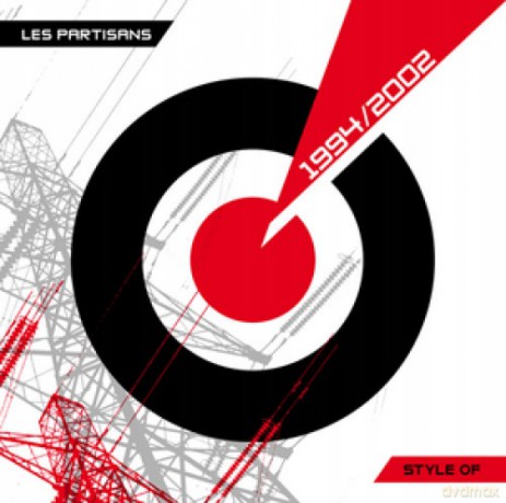 Les Partisans: Style Of 1994/2002 [CD]
