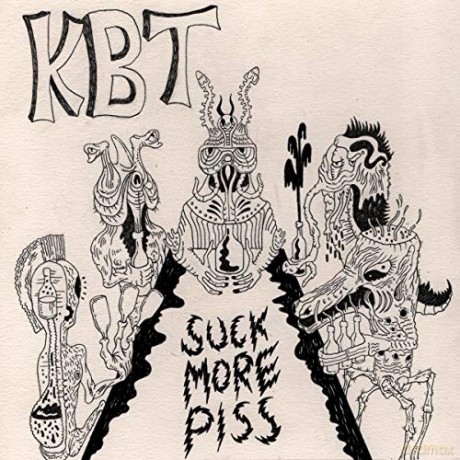 Kbt: Suck More Piss [Winyl]