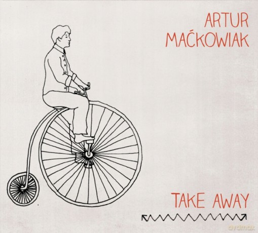 Artur Maćkowiak: Take Away [CD]