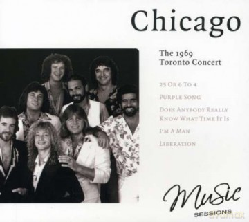Chicago: The 1969 Toronto Concert [CD]