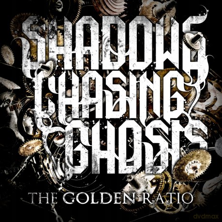 Shadows Chasing Ghosts: The Golden Ratio [CD]