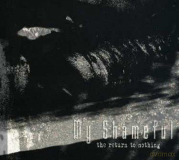 My Shameful: The Retutn Of Nothing [CD]