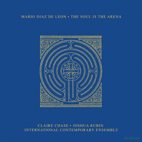 Mario Diaz De Leon: The Soul Is The Arena [CD]