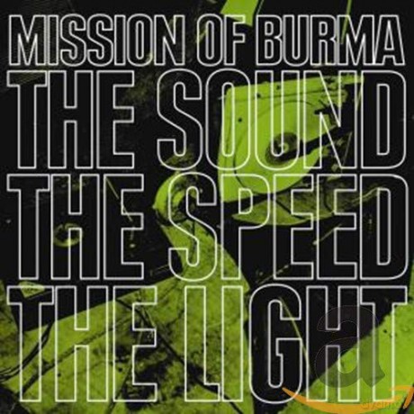 Mission Of Burma: The Sound Of The Speed Of Light [CD]