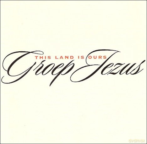 Groep Jezus: This Land Is Ours [CD]