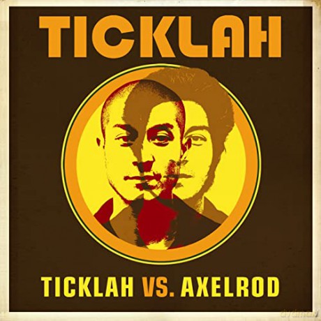 Ticklah: Ticklah Vs Axelrod [CD]