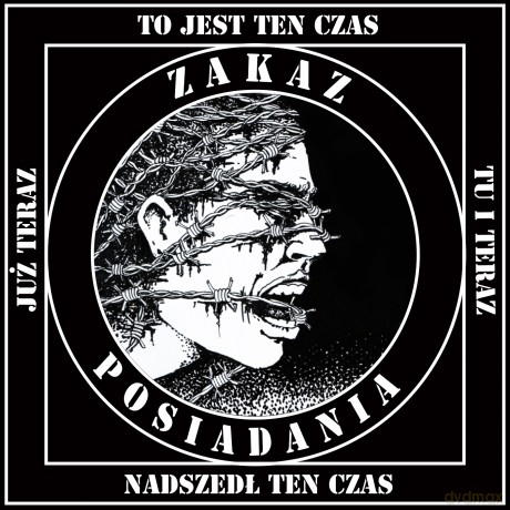 Zakaz Posiadania: To Jest Ten Czas [CD]