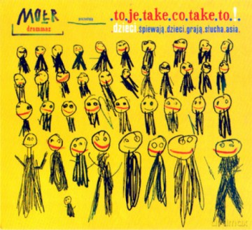 Mołr Drammaz: To.Je.Take.Co.Take.To.!. [CD]