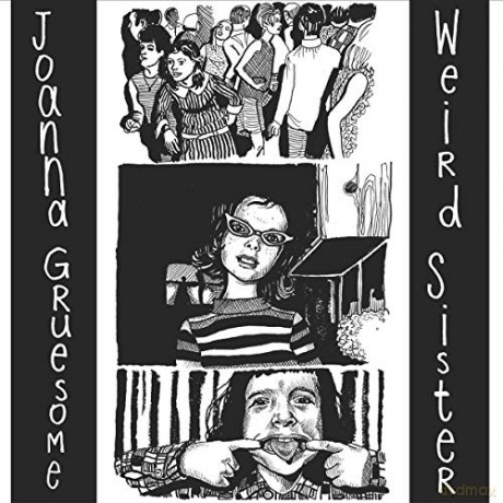Joanna Gruesome: Weird Sister [CD]