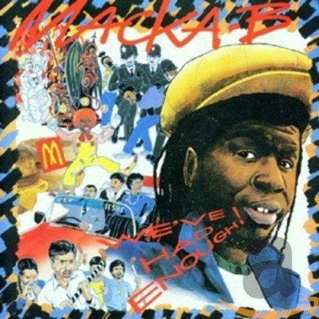 Macka B: We've Had Enough! [CD]