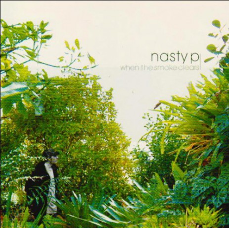 Nasty P: When The Smoke Clears [CD]