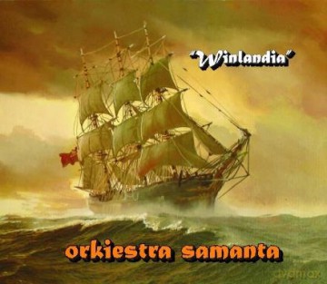 Orkiestra Samanta: Winlandia [CD]
