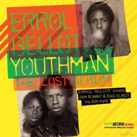 Errol Bellot: Youthman - The Lost Album [CD]