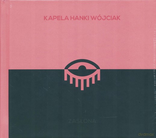 Kapela Hanki Wójciak: Zasłona [CD]