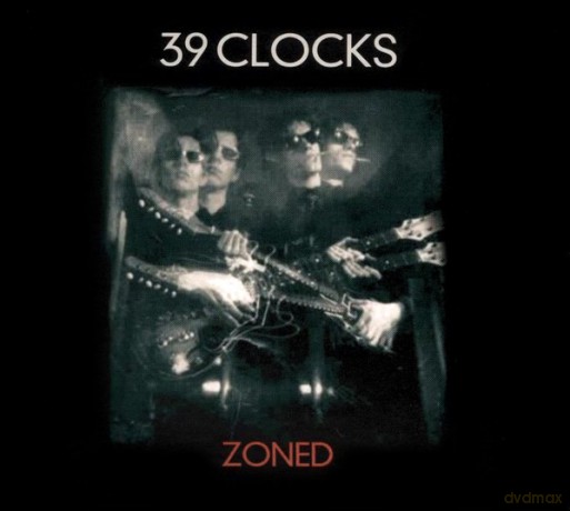 39 Clocks: Zoned [CD]