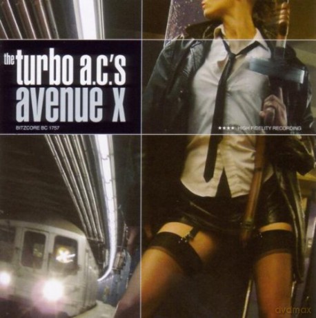 The Turbo A.C.'S: Avenue X [CD]