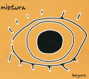 Miztura: Begura [CD]