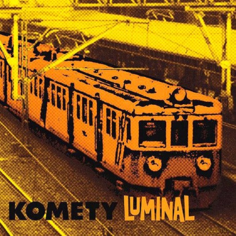Komety: Luminal (Deleted) [Winyl]