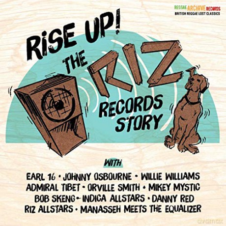 Rise Up! The Riz Records Story [CD]