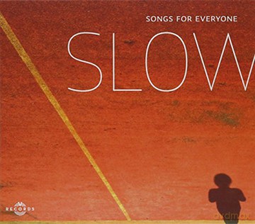 Slow: Songs For Everyone [CD]