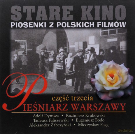 Stare Kino - Piosenki Z Polskich Filmów Vol.3 (PieśNiarz Warszawy) [CD]